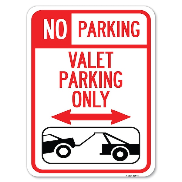 Signmission No Parking Valet Parking Only Heavy-Gauge Aluminum Parking Sign, 18" x 24", A-1824-23646 A-1824-23646 - main